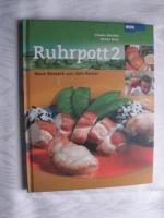 Ruhrpott. 2 -  Neue Rezepte aus dem Revier