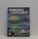 Wolf-Rüdiger Marunde: Marundes Landleben Wolf-Rüdiger Marunde: Marundes Landleben