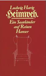 Ludwig Harig: Heimweh. Ein Saarländer au