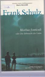 Morbus fonticuli - Oder Die Sehnsucht des Laien-Hagener Trilogie II