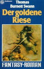 Swann, Thomas Burnett: Der goldene Riese Swann, Thomas Burnett: Der goldene Riese