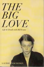 The Big Love: Life & Death with Bill Evans (signiert)