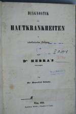 Schulz, B. Diagnostik der Hautkrankheiten in tabellarischer Ordnung nach Dr. (Ferdinand) Hebra's Vorlesungen. Wien, Kaulfuss Witwe, Prandel & Comp., 1845. XVI, 96 S. Marmorierter Halbleineneinband der Zeit mit marmoriertem Schnitt.