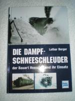 Lothar Berger: Die Dampf-Schneeschleuder