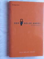 Andrea Grill: Der Gelbe Onkel - Ein Fami Andrea Grill: Der Gelbe Onkel - Ein Fami