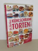 Dr. Oetker: Kühlschranktorten von A-Z Dr. Oetker: Kühlschranktorten von A-Z