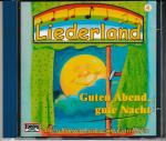 Liederland - Gute Abend, gute Nacht