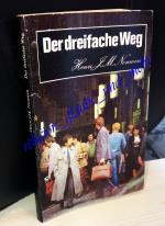 Der dreifache Weg, St. Benno-Verl. Leipzig, 1990, 2. Auflage