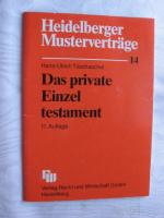 Das private Einzeltestament - Heidelberger Musterverträge - 14