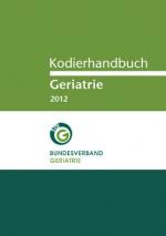Bundesverband Geriatrie: Kodierhandbuch Bundesverband Geriatrie: Kodierhandbuch