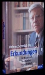 Schmidt, Helmut (Hrsg.): Erkundungen. Be Schmidt, Helmut (Hrsg.): Erkundungen. Be