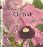 A Passion for Orchids: The Most Beautiful Orchid Portraits and their Artists