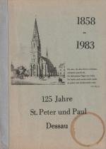 1858 - 1983 125 Jahre St. Peter und Paul Dessau