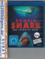 Zombie Shark. The Swimming Dead (blue ray disc). 86 min. Deutsch / Englisch. Horror Science Fiction.