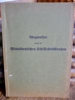 Wegweiser durch die Mitteldeutschen Schiffahrtsstraßen