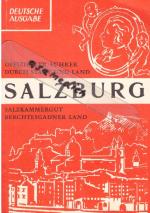 Salzburg --  Offizieller Führer durch Stadt und Land - Salzkammergut - Berchtesgadener Land -- Ein Zeitdokument aus den 60er Jahren.