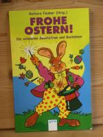 "Frohe Ostern!" Die schönsten Geschichten und Basteleien