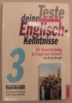 Teste deine Engisch-Kenntnisse. Band 3. Ein Sprachtraining in Frage und Antwort