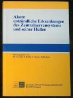 Akute entzündliche Erkrankungen des Zentralnervensystems und seiner Hüllen