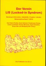 Der Verein LIS (Locked-in Syndrom). Beratung & Information - Selbsthilfe - Projekte - Literatur.