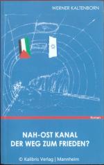 Nah-Ost-Kanal - Der Weg zum Frieden?