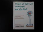 Ich bin 29 Jahre alt verheiratet und ein Kind - 33 Jahre Stilblüten aus Schüler-Arbeitsheften