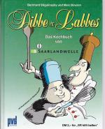 Dibbe & Labbes - Das Kochbuch von SR 3 Saarlandwelle