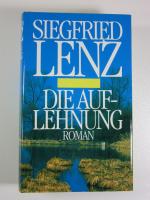 Siegfried Lenz: Die Auflehnung