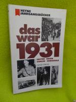 Das war 1931. Daten, Zahlen, Fakten, Schicksale