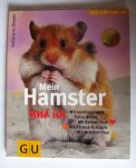 Hollmann / Wegler: Mein Hamster und ich Hollmann / Wegler: Mein Hamster und ich