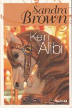Sandra Brown: Kein Alibi