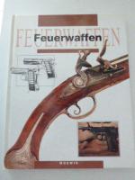 Feuerwaffen. Hardcover