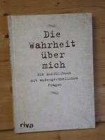 "Die Wahrheit über mich" Ein Ausfüllbuch mit außergewöhnlichen Fragen