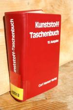 Kunststoff-Taschenbuch. Mit 150 Bildern und 101 Tafeln