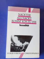 Nackter als nackt komm' ich zu dir - Sexualität