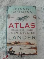 Dennis Gastmann: Atlas der unentdeckten 
