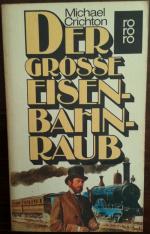 Michael Crichton: Der große Eisenbahnrau