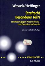 Strafrecht. Besonderer Teil/ 1. Straftaten gegen Persönlichkeits- und Gemeinschaftswerte