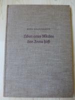 Ruth Schaumann: Leben eines Weibes, das 