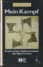 Erwin Leiser: Mein Kampf. Erwin Leisers 