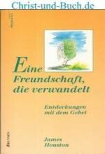 James Houston: Eine Freundschaft die ver