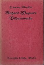 Richard Wagners Bühnenwerke