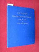 Die Zeugung in Glauben, Sitten und Bräuchen der Völker. Verdeutscht u. erg. von Friedrich S. Krauss ; Karl Reiskel. Mit Nachtr. von H. Ihm, e. Nachw. von Alfred Kind / Beiwerke zum Studium der Anthropophyteia, Bd. 1.