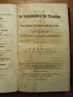 Ueber die Unsterblichkeit des Menschen und den Zustand des Lebens nach dem Tode, auf den Grund der Vernunft und göttlicher Offenbarung. Hrsg. von C. H. E. Paulus