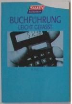 Buchführung leicht gefasst - Für Handwerker, Gewerbetreibende und freiberuflich Tätige