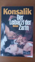Konsalik, Heinz G: Der Leibarzt der Zari
