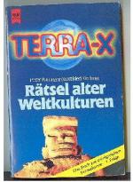 Terra X - Rätsel alter Weltkulturen (Das Buch zur erfolgreichen Fernsehserie - 1. Folge)