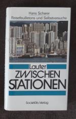 Hans Scherer: Lauter Zwischenstationen Hans Scherer: Lauter Zwischenstationen