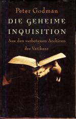 Die geheime Inquisition - Aus den verbotenen Archiven des Vatikans