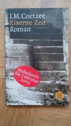 Coetzee, J.M.: Eiserne Zeit Coetzee, J.M.: Eiserne Zeit
